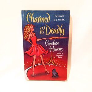 Charmed & Deadly by Candace Havens NEW Book Fiction Romance Supernatural